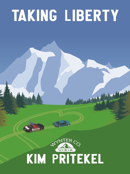 Title details for Taking Liberty by Kim Pritekel - Available